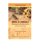 Birds & Animals - Mentioned in the Holy Qur'an (Stories For Children)