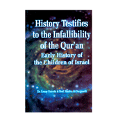 history Testifies to the Infallibility of the Qur'an - Early History of the Children of Israel