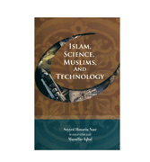 Islam, Science , Muslims And Technology