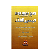Fiqh Made Easy - A Basic Textbook Of Fiqh