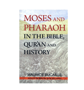 Moses And Pharaoh In The Bible, Qur'an And History