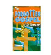 The Forgotten Gospel of St. Barnabas