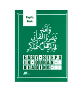 Easy Steps In Quran Reading - Pupil's Book