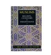 Muslims - Beliefs, Customs & Traditions