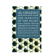 Al-Ghazali's Marvels of the Heart