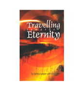 Travelling towards Eternity