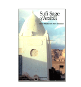 Sufi Sage of Arabia - Imam 'Abdallah ibn 'Alawi al-Haddad