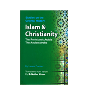 Islam & Christianity - Studies on the Griental History