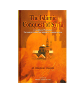 The Islamic Conquest of Syria
