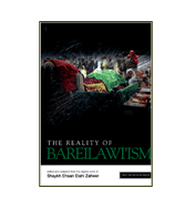 The Reality Of Bareilawi'ism