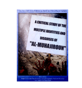 A Critical Study Of The Multiple Indentities And Disguises Of "Al-Muhajiroun"