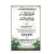 Essential Questions and Answers Concerning The Foundations of Eemaan And Obstacles
