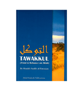 Tawakkul - Trust & Reliance on Allah