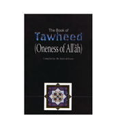 The Book of Tawheed (Oneness of Allah)