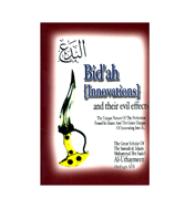 Bid'ah [Innovations] and Their Evil Effects