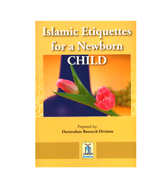 Islamic Etiquettes for a Newborn Child