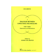 Dialogue Between Christians And Muslims - Part 3