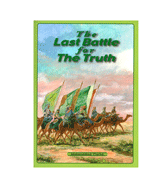 The Last Battle for The Truth