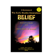 A Summary of The Early Muslim Generations' Belief