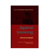 Against Smoking - An Ottoman Manifesto