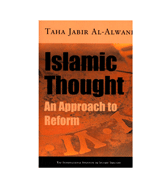Islamic Thought - An Approach to Reform