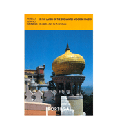 In The Lands Of The Enchanted moorish Maiden - Islamic Art In Portugal