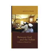Between God and the Sultan - A History of Islamic Law