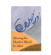 Wining the Modern World for Islam