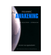 Islamic Awakening - Between Rejection & Extremism