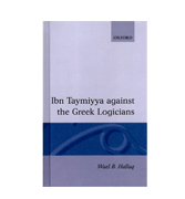 Ibn Taymiyya against the Greek Logicians