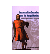 Lessons of the Crusades and the Mongol Hordes
