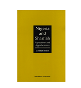 Nigeria and Shari'ah - Aspirations and Apprehensions