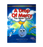 A Drop Of Mercy - The Water Cycle