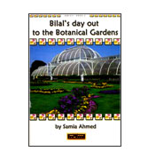 Bilal's day out to the Botanical Gardens - Book 2