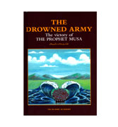 The Drowned Army - The Victory of The Prophet Musa