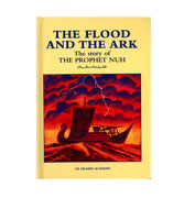 The Flood And The Ark - The Story of The Prophet Nuh