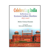 Celebrating India Reflections on Eminent Indian Muslims