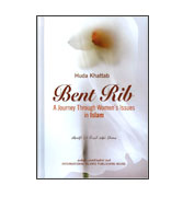 Bent Rib - A Journey Through Women's Issues in Islam