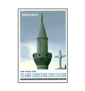 The Case For Islaom-Christian Civilization