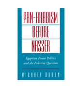 Pan-Arabism Before Nasser